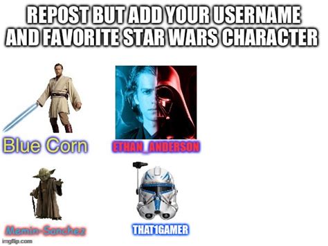 Repost But Add Your Favorite Star Wars Character Imgflip