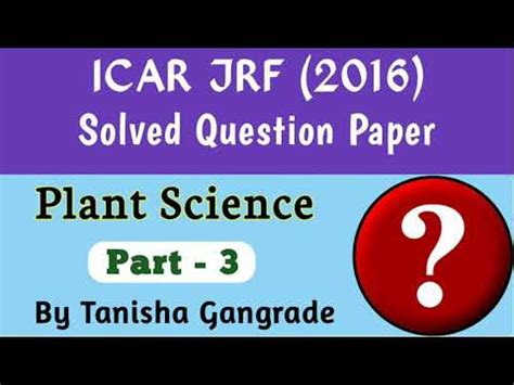 Jrf Plant Science Solved Paper Part Icar Jrf Solved Plant