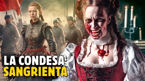 Elizabeth B Thory La Condesa De Sangre Y Su Escalofriante Historia