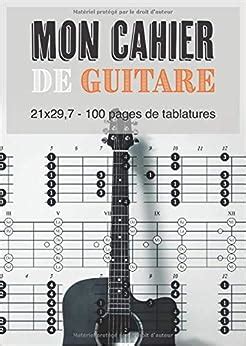 Amazon Mon Cahier De Guitare X Pages De Tablatures