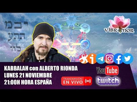 Kabbalah Con Alberto Rionda Youtube