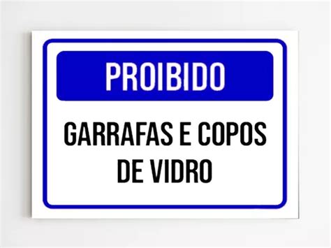 Kit Placas De Aviso Proibido Garrafas E Copos De Vidro Parcelamento