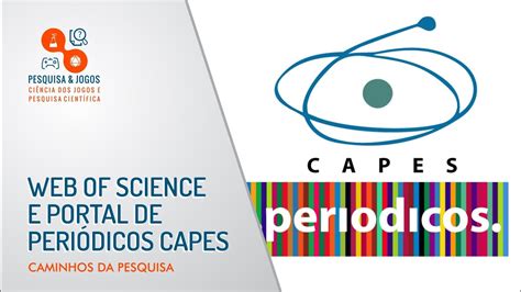 Web Of Science E Portal De Peri Dicos Capes Youtube