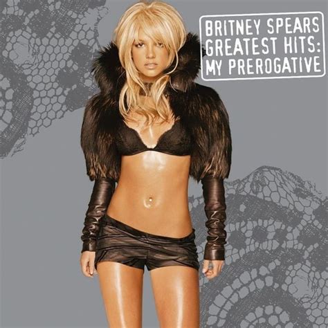 Britney Spears Greatest Hits My Prerogative Lyrics And Tracklist