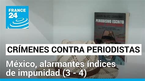 México A La Cabeza En Asesinatos De Periodistas… Y En Impunidad De Los