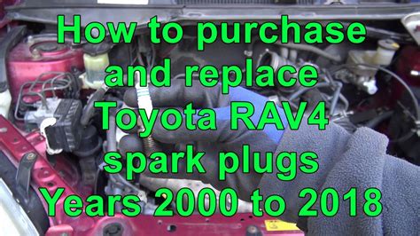 Toyota Rav Spark Plug Replacement