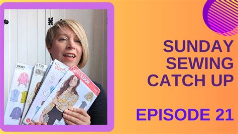 Sunday Sews Pattern Haul And Sewing Inspiration Youtube