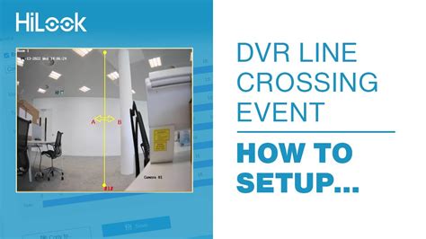 Hilook How To Setup Dvr Line Crossing Event Youtube