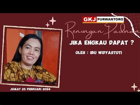 Renungan Padinan Gkj Purwantoro Jika Engkau Dapat Hari Jumat