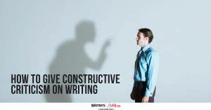 How To Give Constructive Criticism On Writing Writer S Life Org