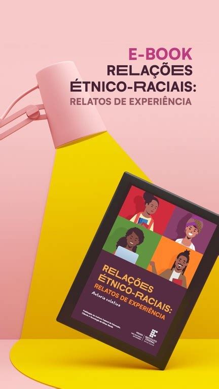 IFMG lança e book sobre Relações Étnico Raciais na Educação Instituto