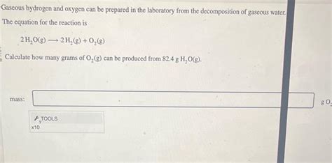 Solved Calculate How Many Grams Of O G Can Be Produced Chegg