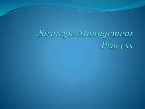 Strategic Management Process Ppt