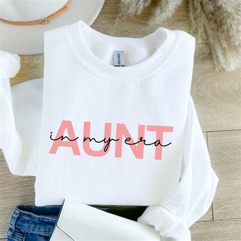 In My Aunt Era Sweatshirt Auntie Shirt Aunt Gift Aunt Era Shirt