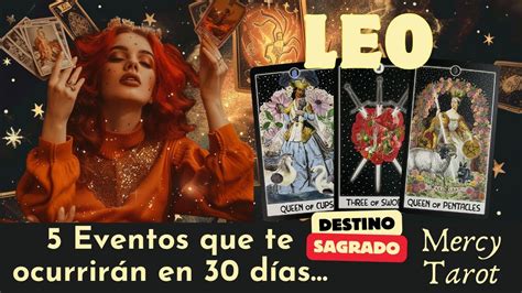 Leo EL TAROT MUESTRA TU DESTINO ESTO TE VA A OCURRIR EN 30 DÍAS