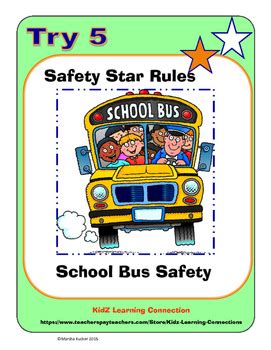 Riding the School Bus; Rules for Safety by KidZ Learning Connections