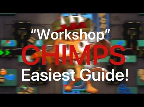 BTD 6 Workshop CHIMPS GUIDE Easiest Strategy YouTube