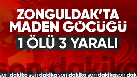 Zonguldak taki maden ocağında göçük 1 işçi can verdi Akyazı Haber