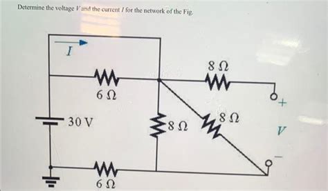 Solved Determine The Voltage V And The Current I For The Chegg