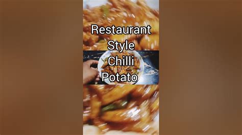 Restaurant Style Chilli Potato Shortvideos Food Viral Chillipotatorecipe Youtube