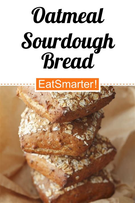 Oatmeal Sourdough Bread Recipe Eat Smarter Usa