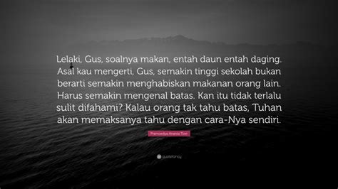 Top Pramoedya Ananta Toer Quotes Update Quotefancy