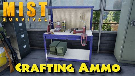 Crafting Ammo Mist Survival Update Episode Youtube