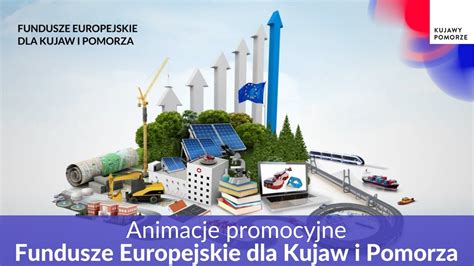 Animacje Promocyjne Fundusze Europejskie Dla Kujaw I Pomorza YouTube