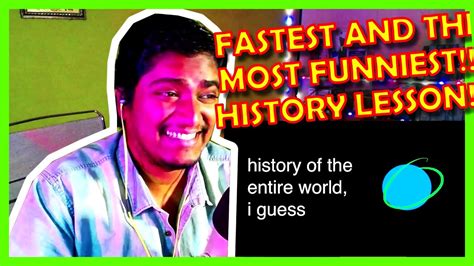 WE WERE SUPER CRAZY HISTORY OF THE ENTIRE WORLD I GUESS REACTION