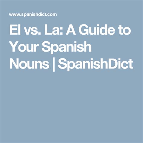 El Vs La A Guide To Your Spanish Nouns Spanishdict Spanish