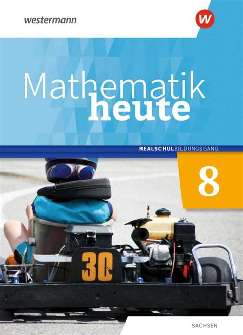 Mathematik heute 8 Schülerband Realschulbildungsgang Für Sachsen