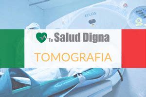 Salud Digna Tomograf A Precio Y Resultados