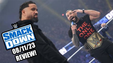 Wwe Smackdown 81123 Review Jey Uso Jimmy Uso Roman Reigns La Knight Rey Mysterio Youtube