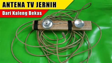 Cara Membuat Antena Tv Jernih Dari Kaleng Bekas Youtube