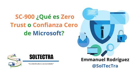 Sc Qu Es Zero Trust O Confianza Cero De Microsoft Zerotrust