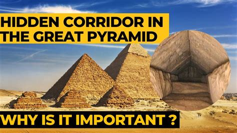 Discovery Of A Hidden Corridor In The Great Pyramid Of Giza What Is