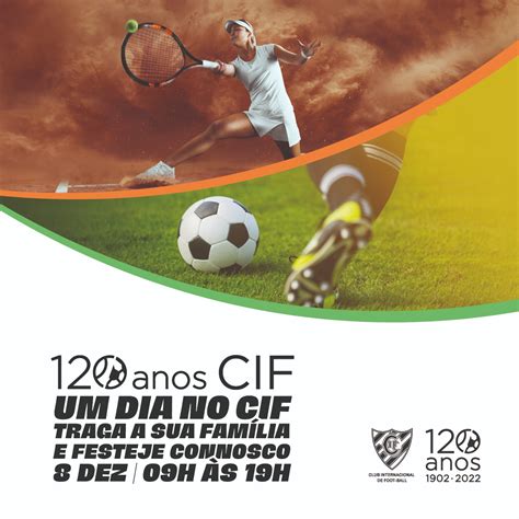 Venha comemorar os 120 anos do CIF na próxima 5ª feira