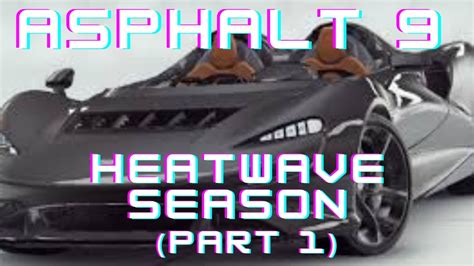 Asphalt Heatwave Season Part Youtube