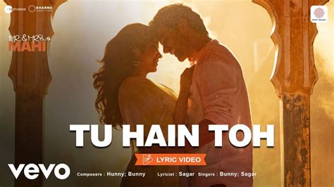 Tu Hain Toh Lyric Video Mr Mrs Mahi Rajkummar Janhvi Hunny