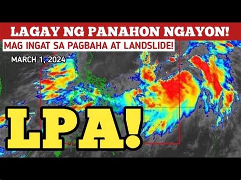 LAGAY NG PANAHON NGAYON MARCH 1 2024 WEATHER UPDATE TODAY PAGASA