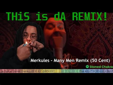 Stoned Chakra Reacts Merkules Many Men Remix Cent Youtube