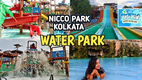 Water Park In Nicco Park Kolkata 2022 Full Details Ticket Price