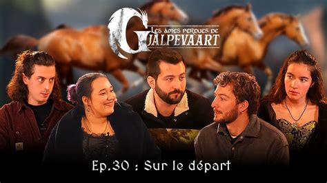 Sur Le D Part Episode Les Mes Perdues De Gjalpevaart Youtube