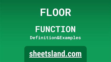 FLOOR Function: Definition, Formula Examples and Usage