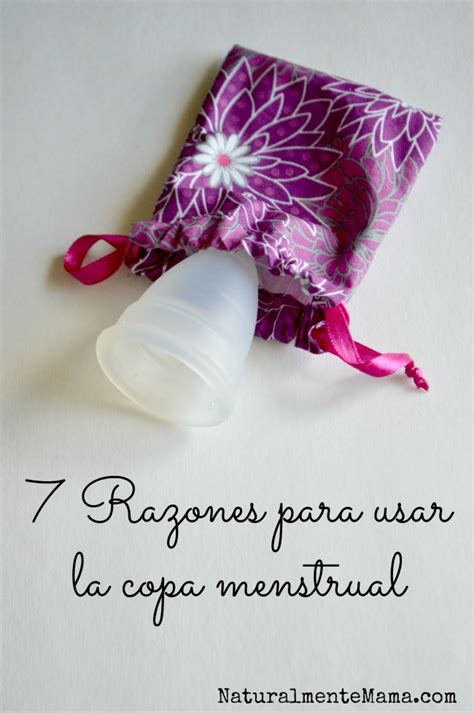 7 Razones para usar la copa menstrual Naturalmente Mamá