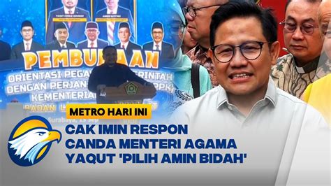 Cak Imin Respon Candaan Menag Pilih Pasangan AMIN Bid Ah YouTube