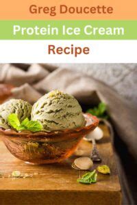 Greg Doucette Protein Ice Cream Recipe Easy Kitchen Guide