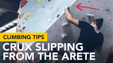 Climbing Tips For Beginners How I Avoided Slipping From The Arete On