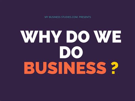 Why Do We Do Business Teaching Resources