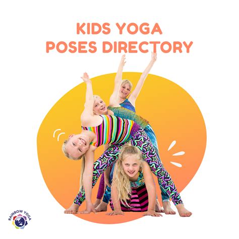 Kids Yoga Poses Directory – RainbowYogaTraining